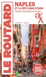 Guide du Routard Naples et la côte amalfitaine 2027/28
