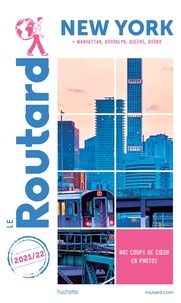  Collectif - Guide du Routard New York 2021 - Manatthan, Brooklyn, Queens, Bronx.