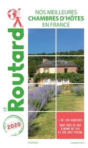  Collectif - Guide du Routard nos meilleures chambres d'hôtes en France 2020.