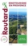  Collectif - Guide du Routard Oenotourisme en Provence.