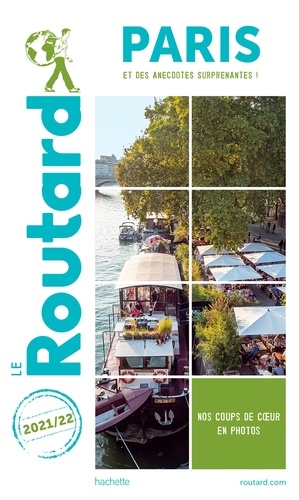Guide du Routard Paris 2021. et ses anecdotes surprenantes  Edition 2021-2022
