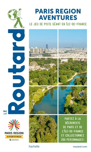  Collectif - Guide du Routard Paris Région Aventure.