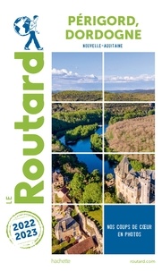  Collectif - Guide du Routard Périgord Dordogne 2022/23.