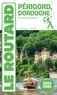  Collectif - Guide du Routard Périgord Dordogne 2024/25.