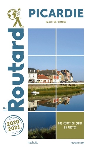  Collectif - Guide du Routard Picardie 2020/21.