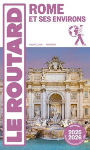  Collectif - Guide du Routard Rome et ses environs 2025/26.