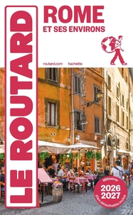 Guide du Routard Rome et ses environs 2026/27