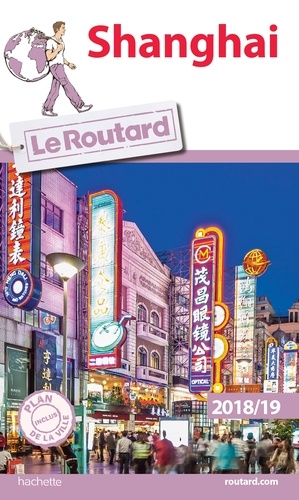  Collectif - Guide du Routard Shanghai 2018/19.