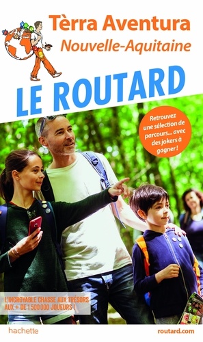 Guide du Routard Terra Aventura. Nouvelle-Aquitaine