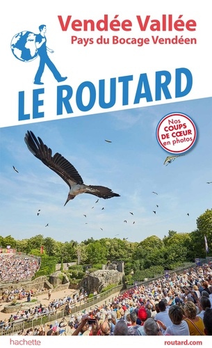  Collectif - Guide du Routard Vendée Vallée - Pays du Bocage Vendéen.