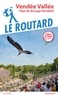  Collectif - Guide du Routard Vendée Vallée - Pays du Bocage Vendéen.