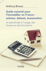 Guide notarial pour limmobilier en France : acheter, détenir, transmettre.pdf