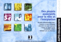  Collectif - Guide Pour L'Auto-Diagnostic Accompagne. Des Projets Associatifs Pour La Ville Et L'Integration.