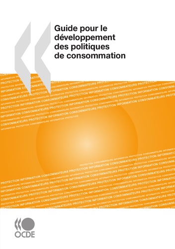  Collectif - Guide pour le developpement des politiques de consommation.
