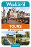  Collectif - Guide un grand week-end Tours et ses environs.