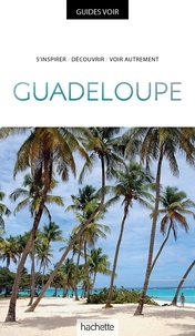  Collectif - Guide Voir Guadeloupe.