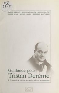  Collectif - Guirlande pour Tristan Derème - À l'occasion du centenaire de sa naissance.