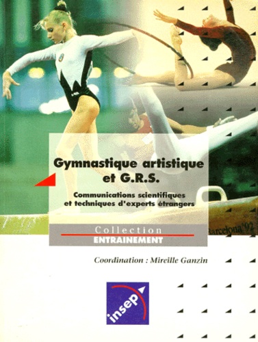 Collectif - Gymnastique artistique et GRS - Communications scientifiques et techniques d'experts étrangers.