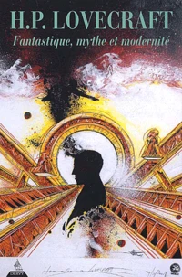 H-P Lovrecraft, Fantastique, Mythe Et Modernite. Colloque De Cerisy
