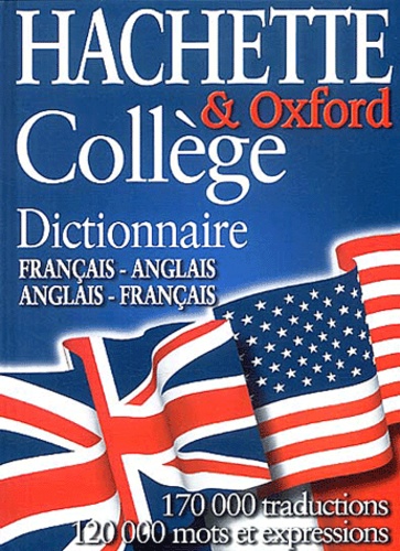  Collectif - Hachette & Oxford College. Dictionnaire Francais-Anglais Et Anglais-Francais.