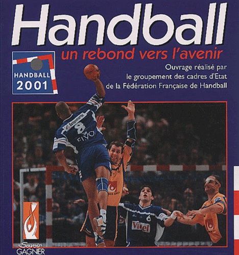  Collectif - Handball. Un Rebond Vers L'Avenir.