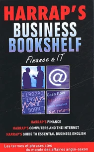Harrap'S Business Bookshelf Finance & It Coffret 3 Volumes : Essential Business English. Computers & The Internet. Finance