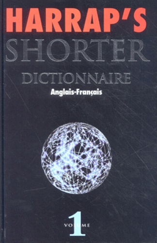  Collectif - Harrap'S Shorter. Dictionnaire Anglais-Francais, Volume 1, 6eme Edition.