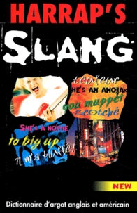 Harrap'S Slang. Dictionnaire Anglais-Francais Et Francais-Anglais