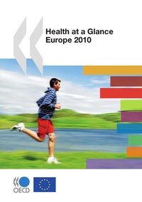  Collectif - Health at a Glance : Europe 2010.