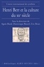  Collectif et  Collectif - Henri Berr et la culture du XXº siècle - Histoire, science et philosophie. Actes du colloque international 24-26 octobre 1994, Paris.