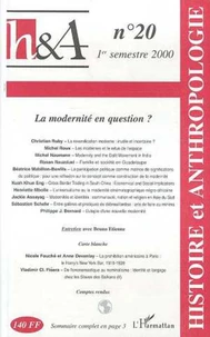 Histoire & Anthropologie n° 20 1er semestre 2000 : La modernité en question ?