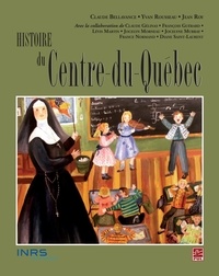  Collectif - Histoire du Centre-du-Québec.