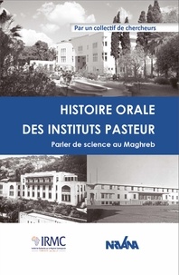  Collectif - Histoire orale des instituts Pasteur.