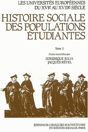  Collectif - Histoire sociale des populations étudiantes. - Tome 2, France.