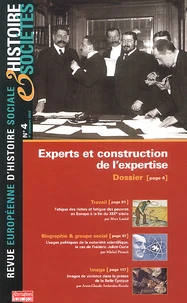 Histoire & Societes N° 4 Quatrieme Trimestre 2002 : Experts Et Construction De L'Expertise