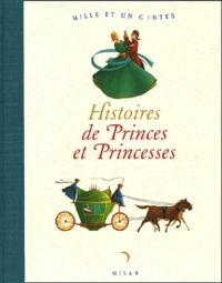 Histoires De Princes Et Princesses