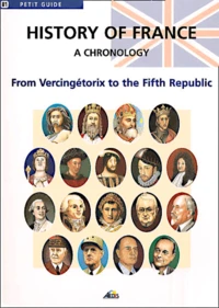 History Of France. A Chronology, From Vercingetorix To The Fifth Republic