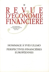  Collectif - Hommage à Yves Ullmo. Perspectives financières européennes - N° 89 - Juillet 2007.