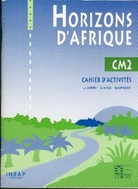  Collectif - Horizons d'Afrique CM2 / Livret d'activités.