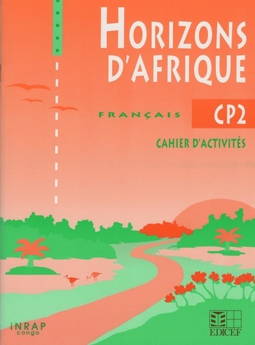 Collectif - Horizons d'Afrique CP2 / Livret d'activités (Congo).