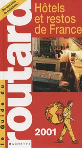 Hotels Et Restos De France. Edition 2001