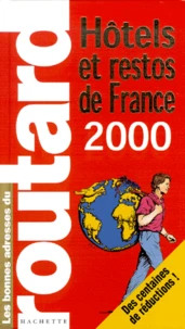 Hotels & Restos De France. Edition 2000.