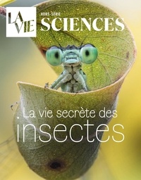  Collectif - HS La Vie - La vie secrète des insectes.