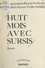 Huit mois avec sursis