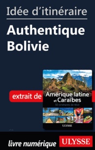  Collectif - Id�e d'itin�raire - Authentique Bolivie.