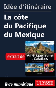  Collectif - Id�e d'itin�raire - La c�te du Pacifique du Mexique.