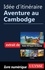 Idée d'itinéraire - Aventure au Cambodge