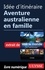 Idée d'itinéraire - Aventure australienne en famille