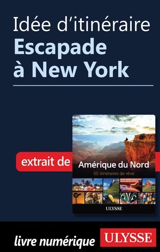 Idée d'itinéraire - Escapade à New York