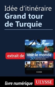  Collectif - Idée d'itinéraire - Grand tour de Turquie.